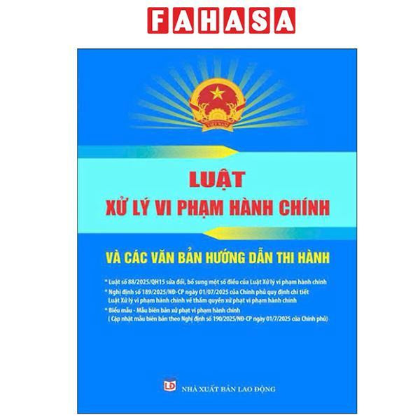 Sách - Luật Xử Lý Vi Phạm Hành Chính Và Các Văn Bản Hướng Dẫn Thi Hành