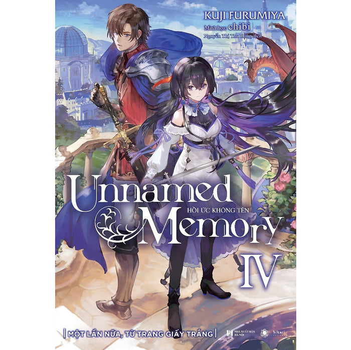 Unnamed Memory – Hồi Ức Không Tên - Tập 4: Một Lần Nữa, Từ Trang Giấy Trắng Unnamed Memory – Hồi Ức Không Tên - Tập 4: Một Lần Nữa, Từ Trang Giấy Trắng
