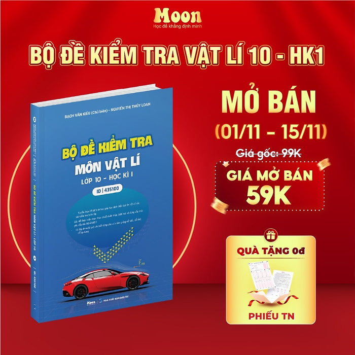 Sách Bộ Đề Kiểm Tra Môn Vật Lý Lớp 10 Học Kì 1 Môn Vật Lý Chương Trình Sgk Mới - Moonbook Sách Bộ Đề Kiểm Tra Môn Vật Lý Lớp 10 Học Kì 1 Môn Vật Lý Chương Trình Sgk Mới - Moonbook