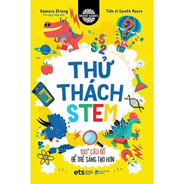 Sách - Thử Thách Stem, 100+ Câu Đố Để Trẻ Sáng Tạo Hơn