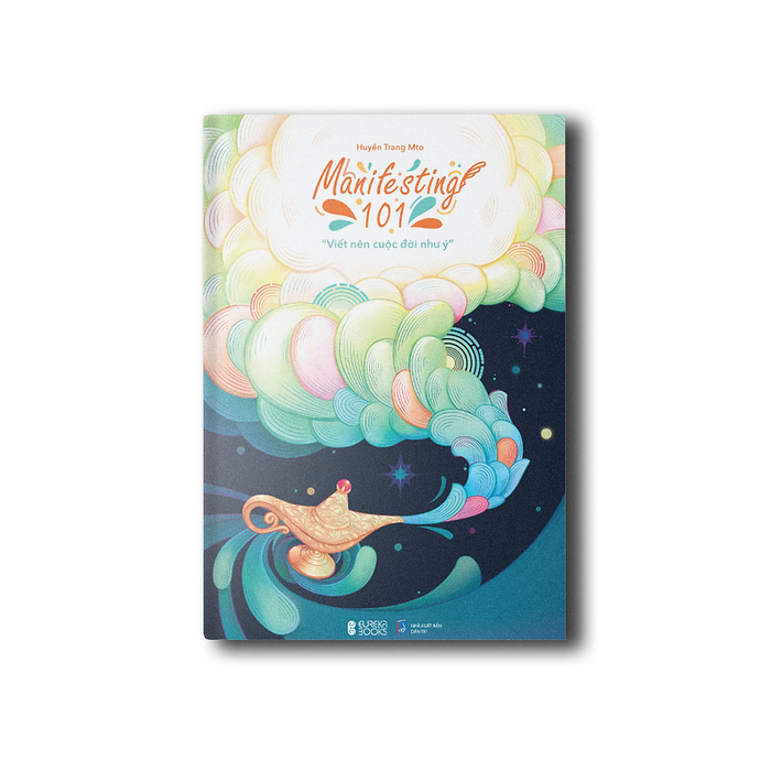 Manifesting 101 - Viết Nên Cuộc Đời Như Ý Manifesting 101 - Viết Nên Cuộc Đời Như Ý