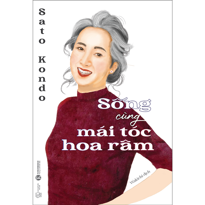Sống Cùng Mái Tóc Hoa Râm Sống Cùng Mái Tóc Hoa Râm