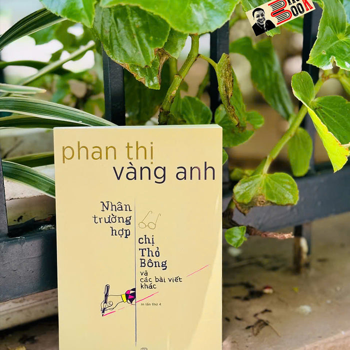 Nhân Trường Hợp Chị Thỏ Bông Và Các Bài Viết Khác - Phan Thị Vàng Anh – Nxb Trẻ Nhân Trường Hợp Chị Thỏ Bông Và Các Bài Viết Khác - Phan Thị Vàng Anh – Nxb Trẻ