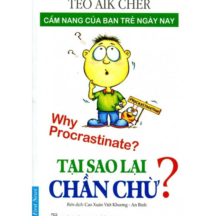 Sách Tại Sao Lại Chần Chừ? - Teo Aik Cher Sách Tại Sao Lại Chần Chừ? - Teo Aik Cher