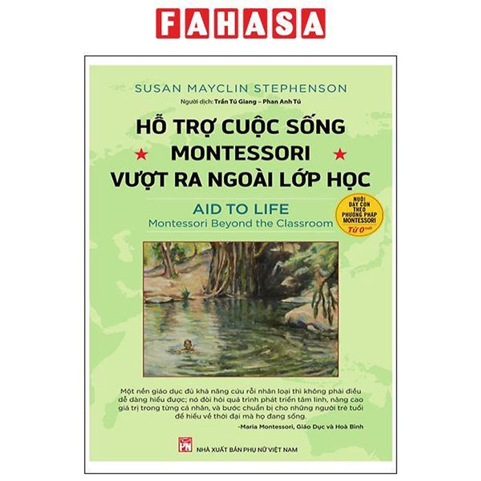 Hỗ Trợ Cuộc Sống - Montessori Vượt Ra Ngoài Lớp Học Hỗ Trợ Cuộc Sống - Montessori Vượt Ra Ngoài Lớp Học