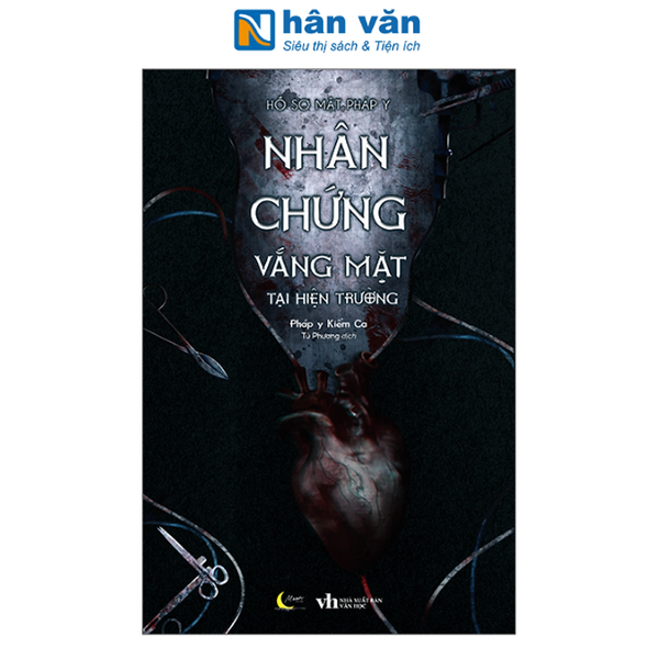 Sách - Hồ Sơ Mật Pháp Y - Nhân Chứng Vắng Mặt Tại Hiện Trường