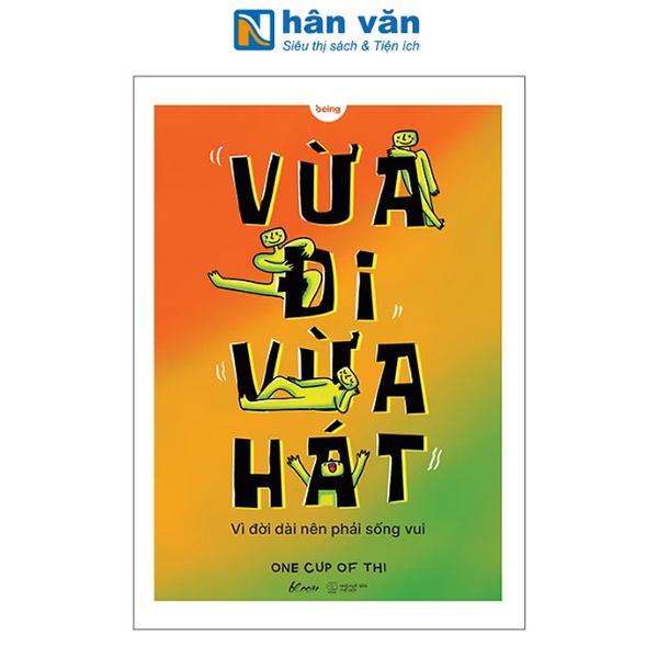 Sách - Vừa Đi Vừa Hát - Vì Đời Dài Nên Phải Sống Vui