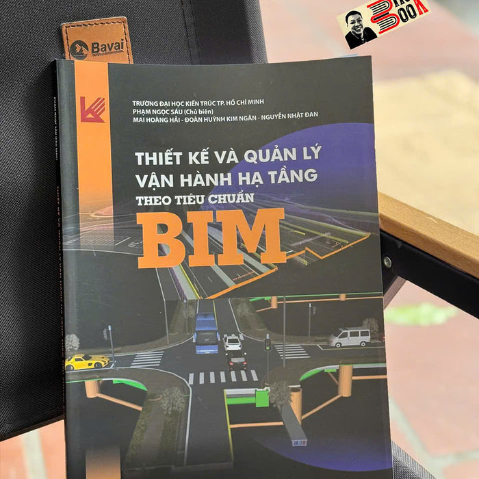 Thiết Kế Và Quản Lý Vận Hành Hạ Tầng Theo Tiêu Chuẩn Bim - Nxb Xây Dựng Thiết Kế Và Quản Lý Vận Hành Hạ Tầng Theo Tiêu Chuẩn Bim - Nxb Xây Dựng