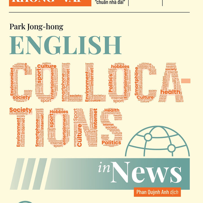 English Collocations In News - Đọc Tin Không “Vấp English Collocations In News - Đọc Tin Không “Vấp