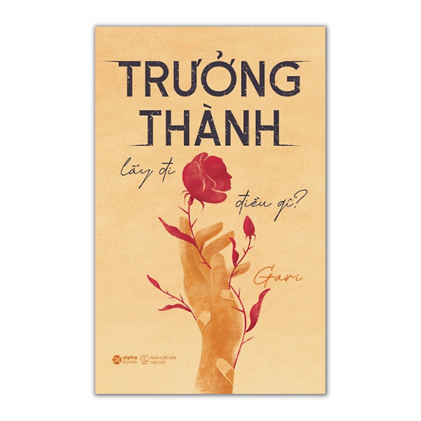 Trưởng Thành Lấy Đi Điều Gì (Tái Bản 2023)