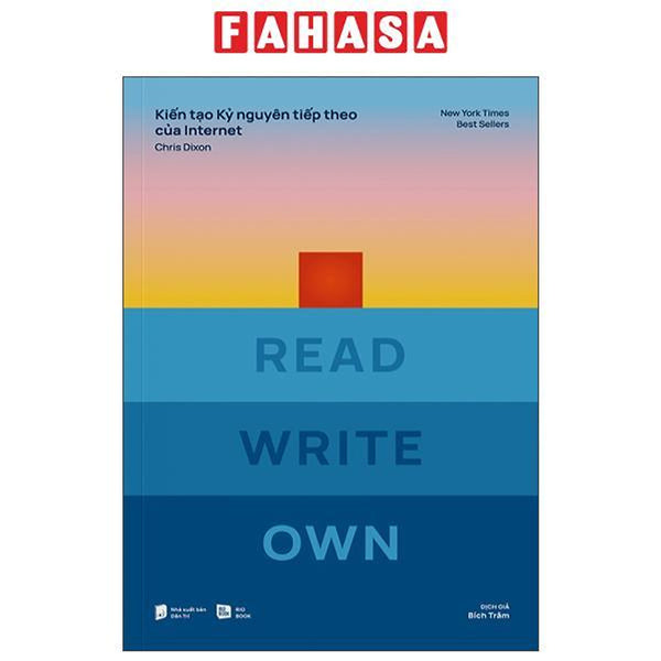 Sách - Kiến Tạo Kỷ Nguyên Tiếp Theo Của Internet - Read Write Own