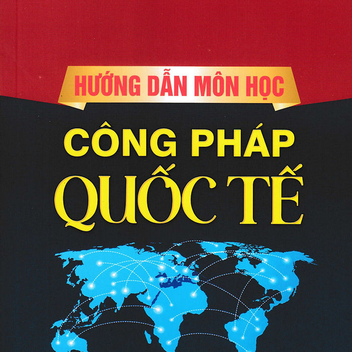 Hướng Dẫn Môn Học Công Pháp Quốc Tế - Dh Hướng Dẫn Môn Học Công Pháp Quốc Tế - Dh
