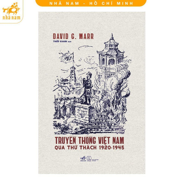 Sách - Truyền Thống Việt Nam Qua Thử Thách 1920 - 1945 - Nhã Nam