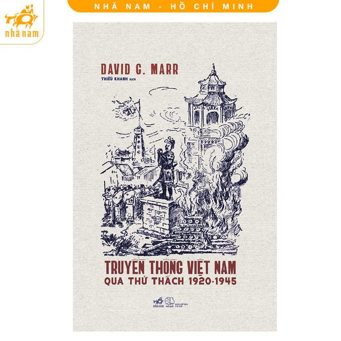 Sách - Truyền Thống Việt Nam Qua Thử Thách 1920 - 1945 - Nhã Nam Sách - Truyền Thống Việt Nam Qua Thử Thách 1920 - 1945 - Nhã Nam
