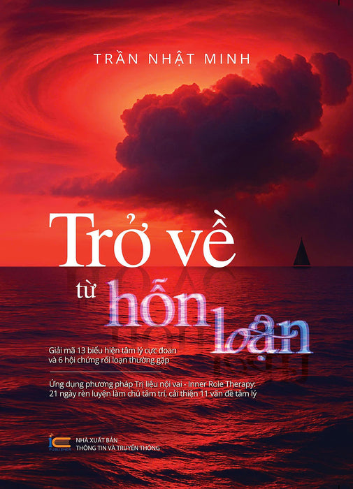 Sách - Trở Về Từ Hỗn Loạn - Tác Giả Trần Nhật Minh - Trithuctrebooks - Khổ 14.5*20.5 Cm Sách - Trở Về Từ Hỗn Loạn - Tác Giả Trần Nhật Minh - Trithuctrebooks - Khổ 14.5*20.5 Cm