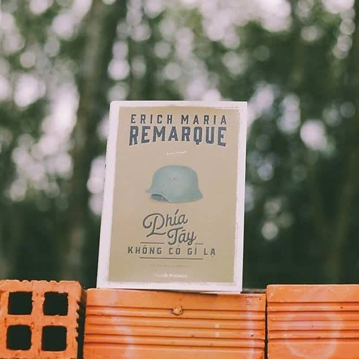 Phía Tây Không Có Gì Lạ - Erich Maria Remarque – Đông A Phía Tây Không Có Gì Lạ - Erich Maria Remarque – Đông A