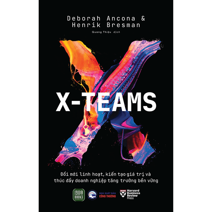X-Teams: Đổi Mới Linh Hoạt, Kiến Tạo Giá Trị Và Thúc Đẩy Doanh Nghiệp Tăng Trưởng Bền Vững X-Teams: Đổi Mới Linh Hoạt, Kiến Tạo Giá Trị Và Thúc Đẩy Doanh Nghiệp Tăng Trưởng Bền Vững