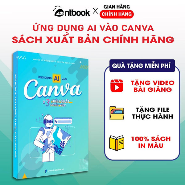 Sách Ứng Dụng Ai Vào Canva X3 Hiệu Suất Làm Việc, Tặng Video Hướng Dẫn, Xuất Bản Chính Hãng