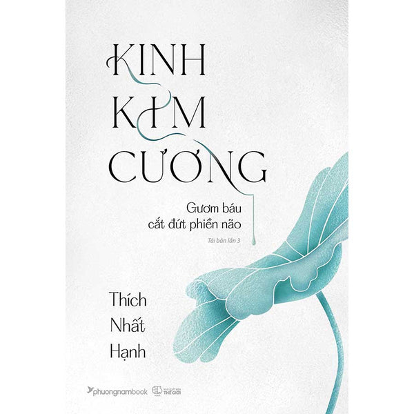 Kinh Kim Cương - Gươm Báu Cắt Đứt Phiền Não (Tái Bản Năm 2025)