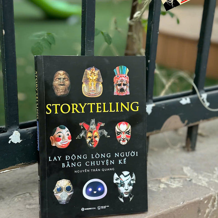 Storytelling - Lay Động Lòng Người Bằng Chuyện Kể - Nguyễn Trần Quang – Saigon Books Storytelling - Lay Động Lòng Người Bằng Chuyện Kể - Nguyễn Trần Quang – Saigon Books