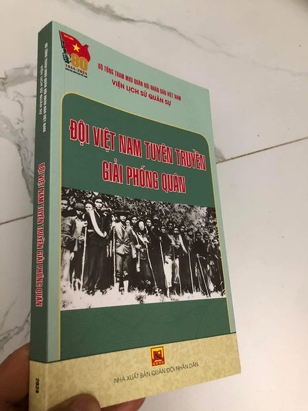 Đội Việt Nam Tuyên Truyền Giải Phóng Quân - Kỷ Niệm 80 Năm Thành Lập Quân Đội Nhân Dân Việt Nam 1944-2024