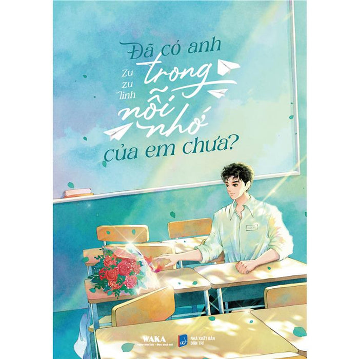 Sách - Đã Có Anh Trong Nỗi Nhớ Của Em Chưa? Sách - Đã Có Anh Trong Nỗi Nhớ Của Em Chưa?