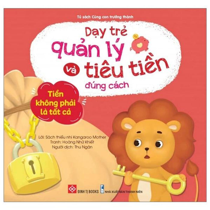 Sách Dạy Trẻ Quản Lý Và Tiêu Tiền Đúng Cách - Tiền Không Phải Là Tất Cả Sách Dạy Trẻ Quản Lý Và Tiêu Tiền Đúng Cách - Tiền Không Phải Là Tất Cả