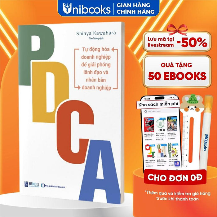 Sách - Pdca: Tự Động Hóa Doanh Nghiệp Để Giải Phóng Lãnh Đạo Và Nhân Bản Doanh Nghiệp - Bizbooks Sách - Pdca: Tự Động Hóa Doanh Nghiệp Để Giải Phóng Lãnh Đạo Và Nhân Bản Doanh Nghiệp - Bizbooks