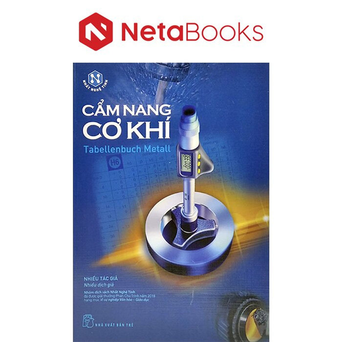 Tủ Sách Nhất Nghệ Tinh - Cẩm Nang Cơ Khí Tủ Sách Nhất Nghệ Tinh - Cẩm Nang Cơ Khí
