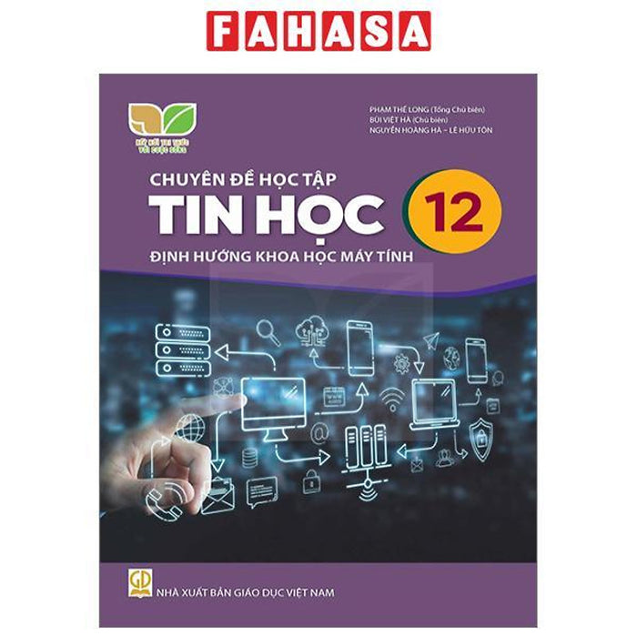 Chuyên Đề Học Tập Tin Học 12 - Định Hướng Khoa Học Máy Tính (Kết Nối) (Chuẩn) Chuyên Đề Học Tập Tin Học 12 - Định Hướng Khoa Học Máy Tính (Kết Nối) (Chuẩn)