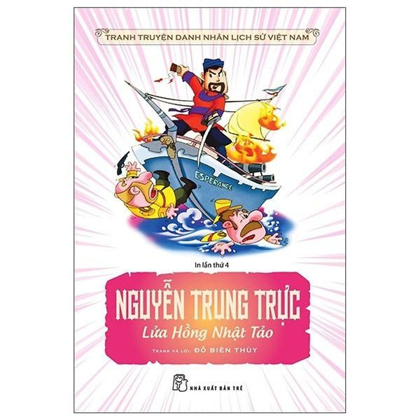 Truyện Tranh Danh Nhân Lịch Sử Việt Nam - Nguyễn Trung Trực Lửa Hồng Nhật Tảo - Bản Quyền
