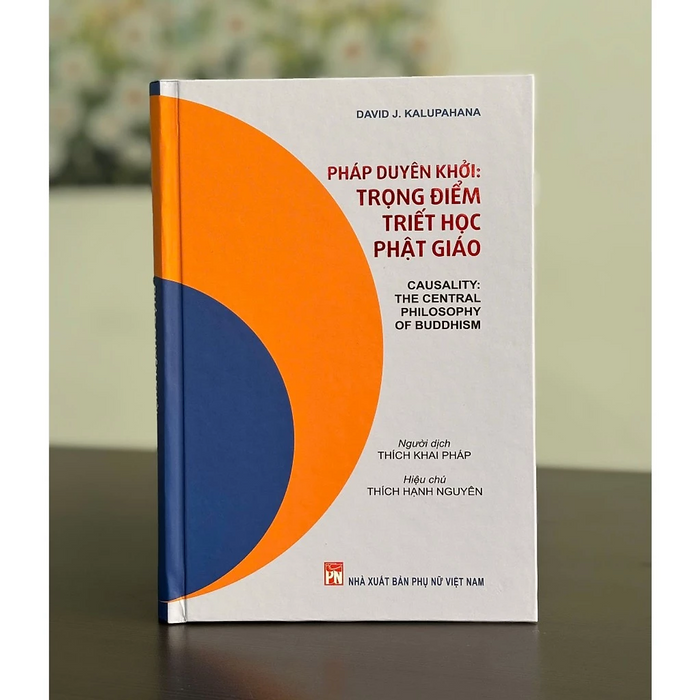 Pháp Duyên Khởi Trọng Điểm Triết Học Phật Giáo Pháp Duyên Khởi Trọng Điểm Triết Học Phật Giáo