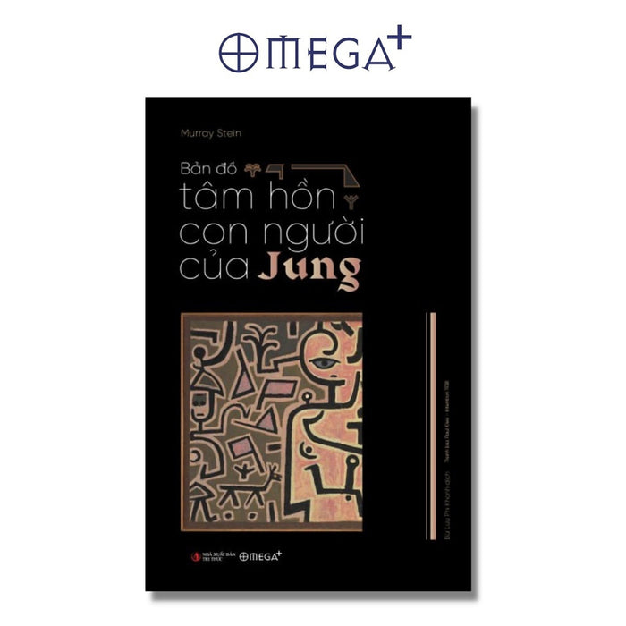 Bản Đồ Tâm Hồn Con Người Của Jung - Khám Phá Thế Giới Nội Tâm Qua Lăng Kính Của C.G. Jung – Murray Stein – Alphabooks – Nxb Tri Thức Bản Đồ Tâm Hồn Con Người Của Jung - Khám Phá Thế Giới Nội Tâm Qua Lăng Kính Của C.G. Jung – Murray Stein – Alphabooks – Nxb Tri Thức