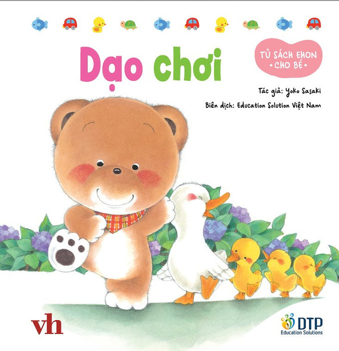Dạo Chơi - Tủ Sách Ehon Cho Bé Dạo Chơi - Tủ Sách Ehon Cho Bé