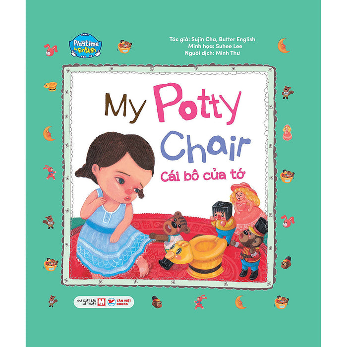 Cái Bô Của Tớ - My Potty Chair - Playtime In English. Level 3 Cái Bô Của Tớ - My Potty Chair - Playtime In English. Level 3