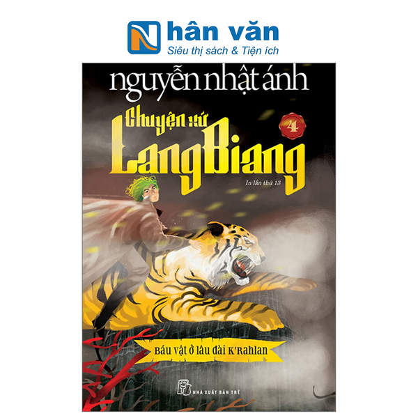 Chuyện Xứ Lang Biang - Tập 4 - Báu Vật Ở Lâu Đài K’Rahlan (Tái Bản 2023)