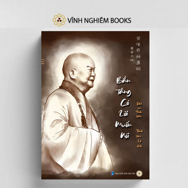 Sách - Bần Tăng Có Lời Muốn Nói - Đại Sư Tinh Vân - Vĩnh Nghiêm Books