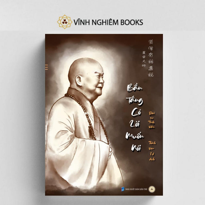 Sách - Bần Tăng Có Lời Muốn Nói - Đại Sư Tinh Vân - Vĩnh Nghiêm Books Sách - Bần Tăng Có Lời Muốn Nói - Đại Sư Tinh Vân - Vĩnh Nghiêm Books