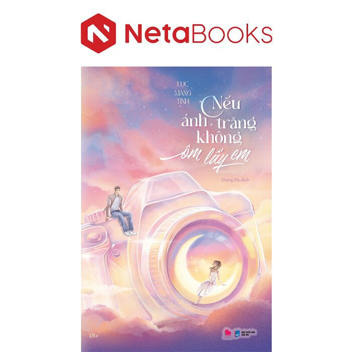 Nếu Ánh Trăng Không Ôm Lấy Em Nếu Ánh Trăng Không Ôm Lấy Em