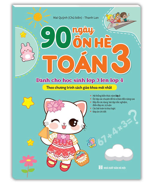 Sách 90 Ngày Ôn Hè Toán 3 (Dành Cho Học Sinh Lớp 3 Lên Lớp 4)(Theo Chương Trình Sgk Mới Nhất)