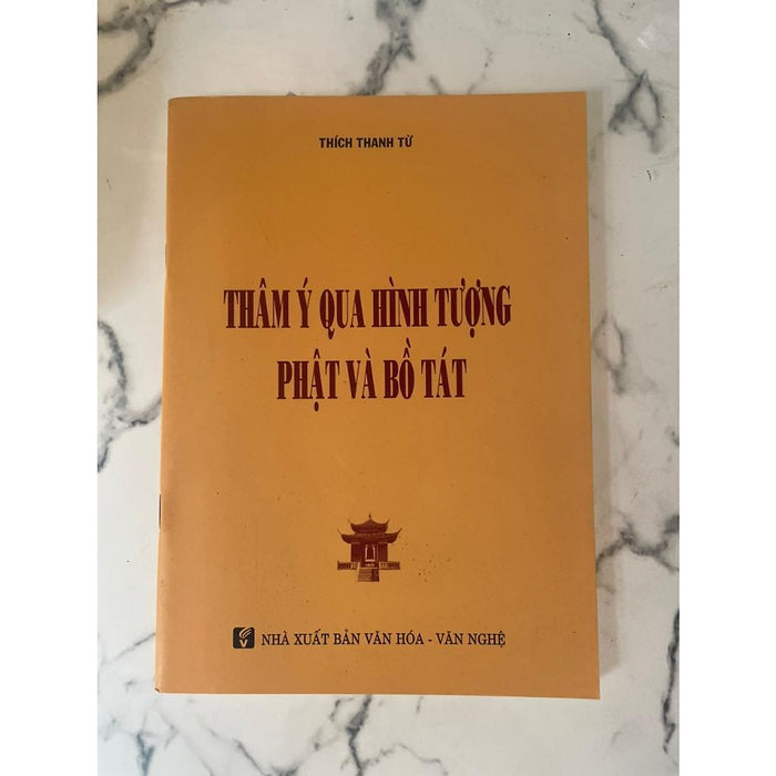 Sách - Thâm Ý Qua Hình Tượng Phật Và Bồ Tát - Ht Thích Thanh Từ - Tổ In Ấn Kinh Phật Sách - Thâm Ý Qua Hình Tượng Phật Và Bồ Tát - Ht Thích Thanh Từ - Tổ In Ấn Kinh Phật