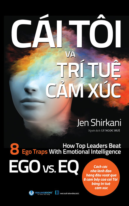 Cái Tôi Và Trí Tuệ Cảm Xúc - Vanlangbooks Cái Tôi Và Trí Tuệ Cảm Xúc - Vanlangbooks