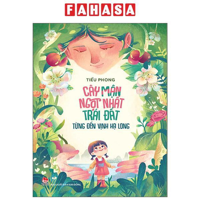 Sách - Cây Mận Ngọt Nhất Trái Đất Từng Đến Vịnh Hạ Long Sách - Cây Mận Ngọt Nhất Trái Đất Từng Đến Vịnh Hạ Long