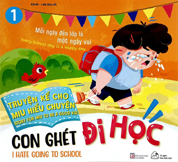 Sách Ehon Truyện Kể Cho Miu Hiểu Chuyện - Con Ghét Đi Học