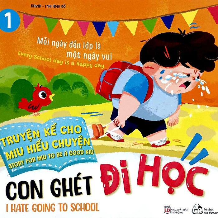 Sách Ehon Truyện Kể Cho Miu Hiểu Chuyện - Con Ghét Đi Học Sách Ehon Truyện Kể Cho Miu Hiểu Chuyện - Con Ghét Đi Học