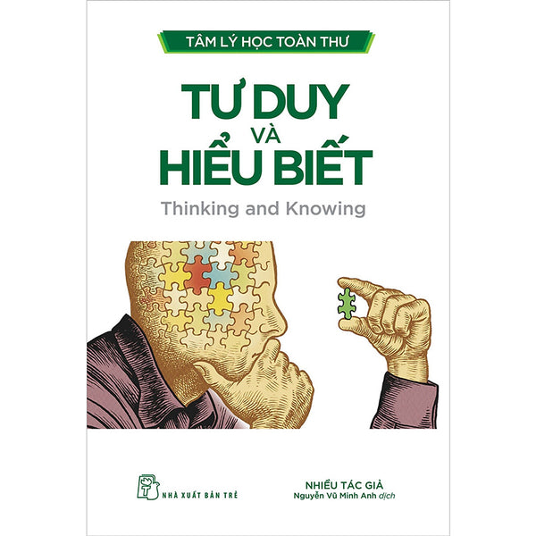 Tâm Lý Học Toàn Thư: Tư Duy Và Hiểu Biết