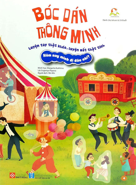 Sách Bóc Dán Thông Minh Luyện Tay Thật Khéo, Luyện Mắt Thật Tinh - Hôm Nay Mình Đi Đâu Nhỉ?