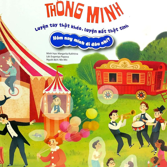 Sách Bóc Dán Thông Minh Luyện Tay Thật Khéo, Luyện Mắt Thật Tinh - Hôm Nay Mình Đi Đâu Nhỉ? Sách Bóc Dán Thông Minh Luyện Tay Thật Khéo, Luyện Mắt Thật Tinh - Hôm Nay Mình Đi Đâu Nhỉ?