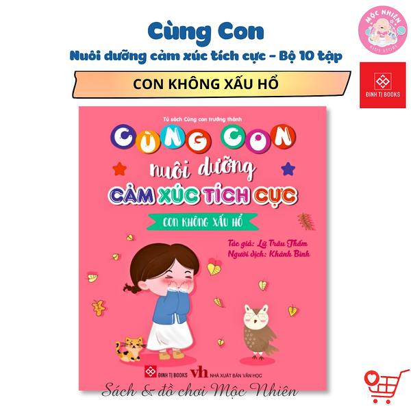 Sách - Cùng Con Nuôi Dưỡng Cảm Xúc Tích Cực - Đinh Tị Books