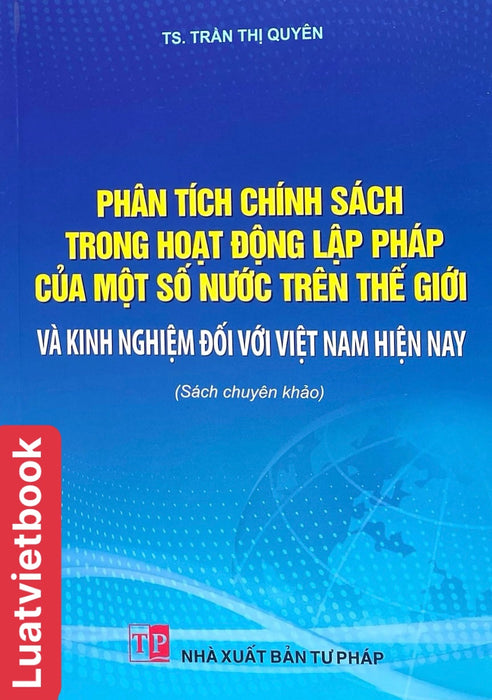 Phân Tích Chính Sách Trong Hoạt Động Lập Pháp Của Một Số Nước Trên Thế Giới Và Kinh Nghiệm Đối Với Việt Nam Hiện Nay Phân Tích Chính Sách Trong Hoạt Động Lập Pháp Của Một Số Nước Trên Thế Giới Và Kinh Nghiệm Đối Với Việt Nam Hiện Nay